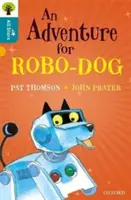 Oxford Reading Tree All Stars: Oxford Poziom 9 Przygoda dla Robo-psa - Poziom 9 - Oxford Reading Tree All Stars: Oxford Level 9 An Adventure for Robo-dog - Level 9