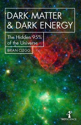 Ciemna materia i ciemna energia: Ukryte 95% Wszechświata - Dark Matter and Dark Energy: The Hidden 95% of the Universe