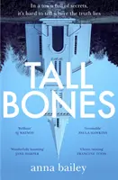 Tall Bones - natychmiastowy bestseller Sunday Times; „jeden z najbardziej ekscytujących debiutów 2021 roku - Tall Bones - The instant Sunday Times bestseller; 'one of the most exciting debuts of 2021'