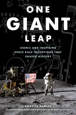 One Giant Leap: Kultowe i inspirujące wynalazki wyścigu kosmicznego, które ukształtowały historię - One Giant Leap: Iconic and Inspiring Space Race Inventions That Shaped History