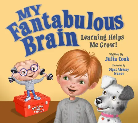 Mój fantastyczny mózg: Nauka pomaga mi się rozwijać! - My Fantabulous Brain: Learning Helps Me Grow!