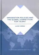 Polityka imigracyjna i globalna rywalizacja o talenty - Immigration Policies and the Global Competition for Talent