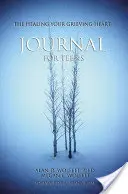 Healing Your Grieving Heart Journal dla nastolatków - The Healing Your Grieving Heart Journal for Teens