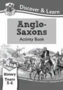 KS2 Discover & Learn: Historia - Anglosasi Zeszyt ćwiczeń, rok 5 i 6 - KS2 Discover & Learn: History - Anglo-Saxons Activity Book, Year 5 & 6