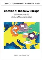 Komiksy nowej Europy: Refleksje i przecięcia - Comics of the New Europe: Reflections and Intersections