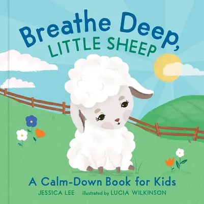 Oddychaj głęboko, owieczko: Książka uspokajająca dla dzieci - Breathe Deep, Little Sheep: A Calm-Down Book for Kids