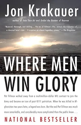 Gdzie mężczyźni zdobywają chwałę: Odyseja Pata Tillmana - Where Men Win Glory: The Odyssey of Pat Tillman