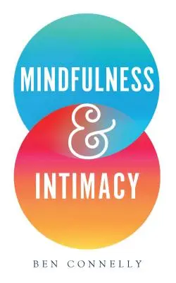 Uważność i intymność, 1 - Mindfulness and Intimacy, 1