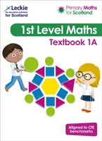 Matematyka na poziomie podstawowym dla Szkocji, podręcznik 1A - dla programu nauczania matematyki na poziomie podstawowym Curriculum for Excellence Primary Maths - Primary Maths for Scotland Textbook 1A - For Curriculum for Excellence Primary Maths