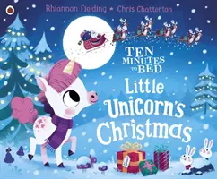 Dziesięć minut do łóżka: Boże Narodzenie Małego Jednorożca - Ten Minutes to Bed: Little Unicorn's Christmas