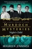 Tajemnice Murdocha - Nocne dziecko - Murdoch Mysteries - Night's Child