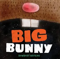 Big Bunny: (Śmieszna książka do czytania na głos dla dzieci, książka o królikach) - Big Bunny: (Funny Bedtime Read Aloud Book for Kids, Bunny Book)