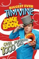 Największa książka z dowcipami Tima Vine'a: Ponad 1000 fantastycznych gagów - The Biggest Ever Tim Vine Joke Book: Over 1000 Puntastic Gags