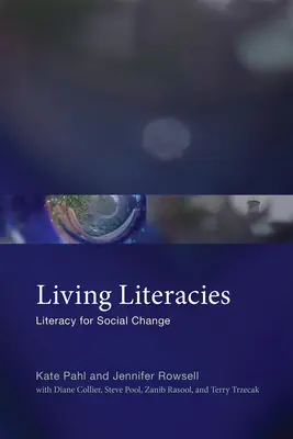 Living Literacies: Literacy for Social Change