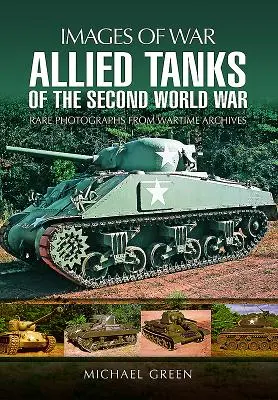 Czołgi alianckie drugiej wojny światowej - Allied Tanks of the Second World War