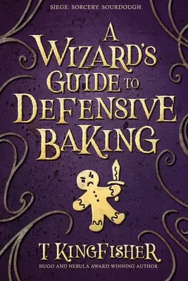 Przewodnik czarodzieja po pieczeniu obronnym - A Wizard's Guide to Defensive Baking