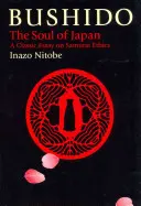 Bushido: Dusza Japonii - Bushido: The Soul of Japan