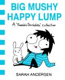 Big Mushy Happy Lump, 2: Kolekcja bazgrołów Sary - Big Mushy Happy Lump, 2: A Sarah's Scribbles Collection