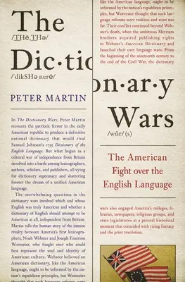 Wojny słownikowe: amerykańska walka o język angielski - The Dictionary Wars: The American Fight Over the English Language