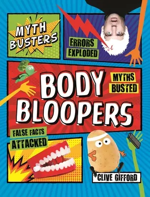 Pogromcy mitów: Błędy ciała - Mythbusters: Body Bloopers