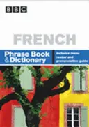 BBC ROZMÓWKI FRANCUSKIE & SŁOWNIK - BBC FRENCH PHRASEBOOK & DICTIONARY