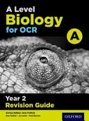 A Level Biology for OCR A Year 2 Revision Guide (Biologia na poziomie A dla OCR A, rok 2) - A Level Biology for OCR A Year 2 Revision Guide