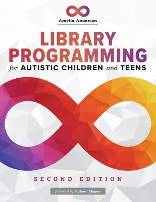 Programowanie biblioteczne dla dzieci i nastolatków z autyzmem - Library Programming for Autistic Children and Teens