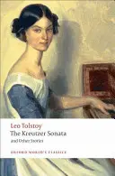 Sonata Kreutzerowska: I inne opowiadania - The Kreutzer Sonata: And Other Stories