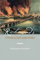 Nieuzdrowiona historia Richmond - Richmond's Unhealed History