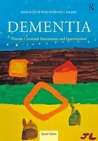 Demencja: Ocena i interwencja skoncentrowana na osobie - Dementia: Person-Centered Assessment and Intervention