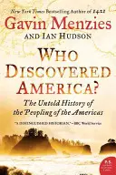 Kto odkrył Amerykę? Nieopowiedziana historia zaludnienia obu Ameryk - Who Discovered America?: The Untold History of the Peopling of the Americas