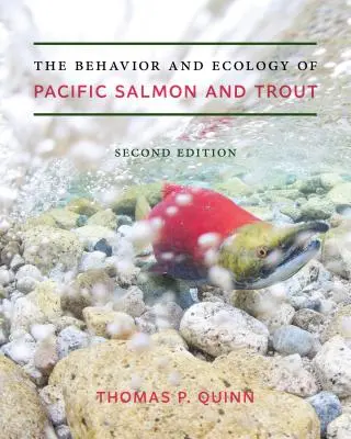 Zachowanie i ekologia pacyficznych łososi i pstrągów - The Behavior and Ecology of Pacific Salmon and Trout