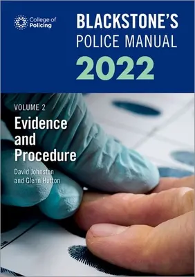 Blackstone's Police Manuals Volume 2: Evidence and Procedure 2022 (Hutton Glenn (Private assessment and examination consultant))