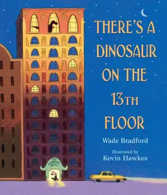 Na 13. piętrze mieszka dinozaur - There's a Dinosaur on the 13th Floor