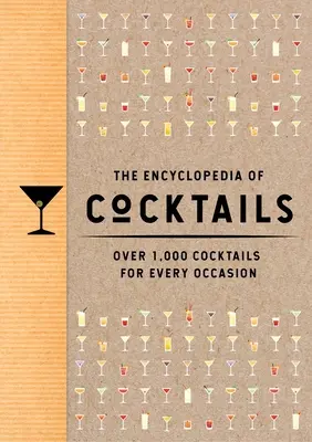 Encyklopedia koktajli: Ponad 1000 koktajli na każdą okazję - The Encyclopedia of Cocktails: Over 1,000 Cocktails for Every Occasion