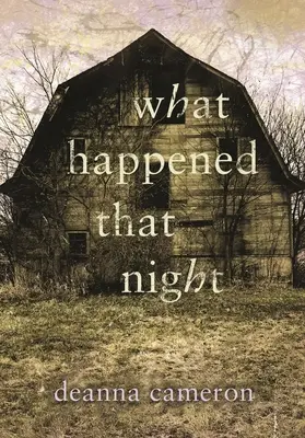 Co się wydarzyło tamtej nocy - What Happened That Night