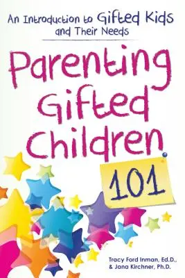 Parenting Gifted Children 101: Wprowadzenie do uzdolnionych dzieci i ich potrzeb - Parenting Gifted Children 101: An Introduction to Gifted Kids and Their Needs