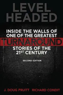 Level Headed: Wewnątrz murów jednej z największych historii zwrotnych XXI wieku - Level Headed: Inside the Walls of One of the Greatest Turnaround Stories of the 21st Century