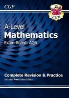 Matematyka na poziomie A dla AQA: Rok 1 i 2 Kompletna powtórka i praktyka z edycją online - A-Level Maths for AQA: Year 1 & 2 Complete Revision & Practice with Online Edition