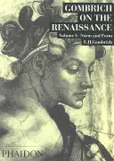 Gombrich o renesansie - tom 1: Norma i forma - Gombrich on the Renaissance - Volume 1: Norm and Form