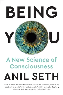 Być sobą: Nowa nauka o świadomości - Being You: A New Science of Consciousness