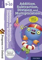 Progress with Oxford:: Dodawanie, odejmowanie, mnożenie i dzielenie Wiek 9-10 lat - Progress with Oxford:: Addition, Subtraction, Multiplication and Division Age 9-10