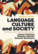 Język, kultura i społeczeństwo: Wprowadzenie do antropologii lingwistycznej - Language, Culture, and Society: An Introduction to Linguistic Anthropology