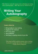 Pisanie autobiografii - szmaragdowy przewodnik - Writing Your Autobiography - An Emerald Guide