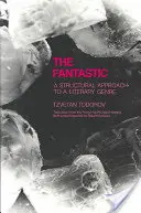 Fantastyka: Strukturalne podejście do gatunku literackiego - Fantastic: A Structural Approach to a Literary Genre