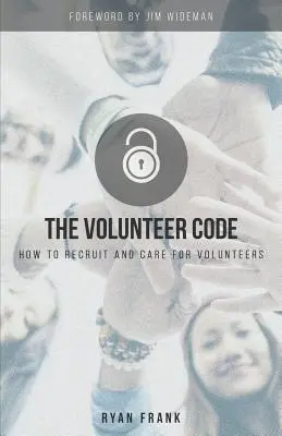 Kodeks wolontariusza: Jak rekrutować i dbać o wolontariuszy - The Volunteer Code: How to Recruit and Care for Volunteers