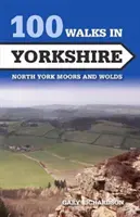 100 tras spacerowych w Yorkshire - North York Moors and Wolds - 100 Walks in Yorkshire - North York Moors and Wolds