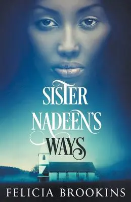 Drogi siostry Nadeen - Sister Nadeen's Ways