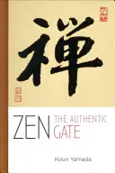 Zen: Autentyczna brama - Zen: The Authentic Gate