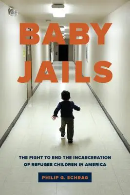 Więzienia dla dzieci: Walka o zakończenie uwięzienia dzieci uchodźców w Ameryce - Baby Jails: The Fight to End the Incarceration of Refugee Children in America